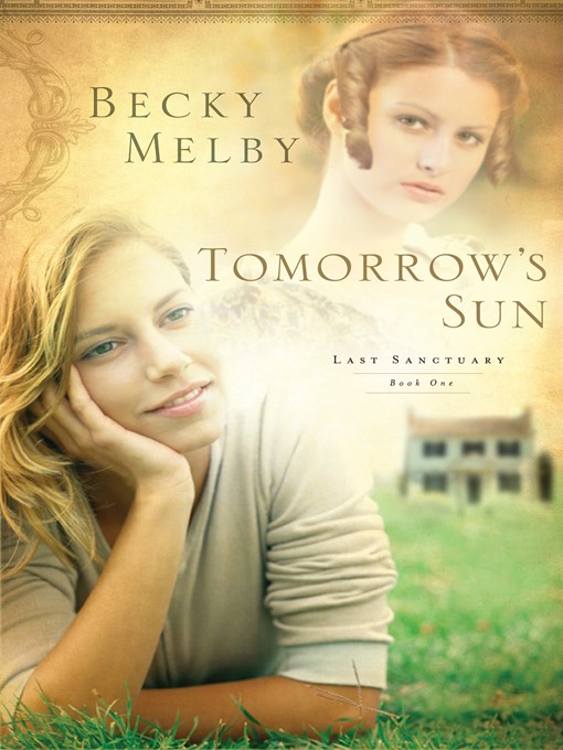 Title details for Tomorrow's Sun by Becky Melby - Available